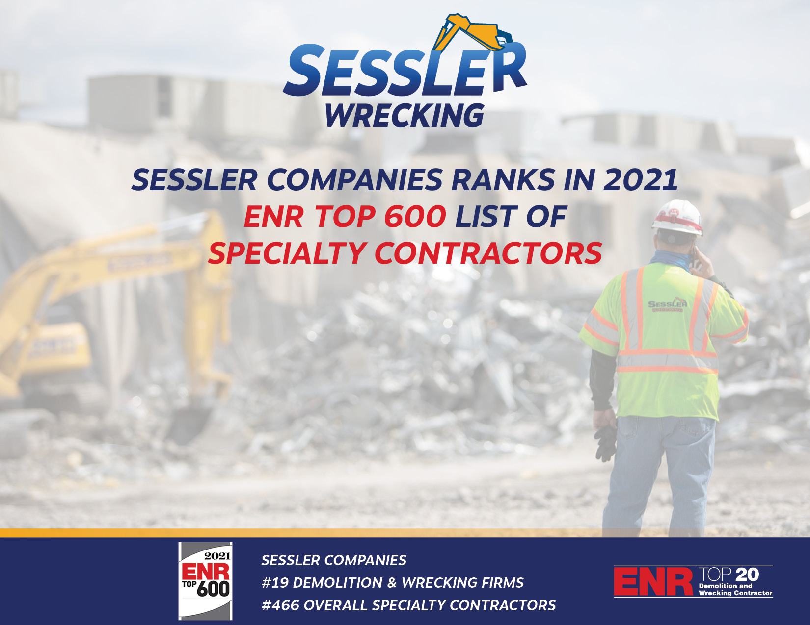 Sessler Companies Ranks in ENR Top 600 & Top 20 Lists Sessler Wrecking